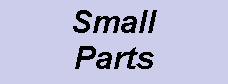 Small Parts